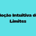 Noção Intuitiva de Limites: Entendendo o Comportamento das Funções Próximas a um Ponto
