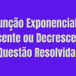 Domínio e Imagem de Funções Exponenciais