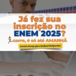 ⏰ Inscrição ENEM 2025 – Corre que é o Último Dia!
