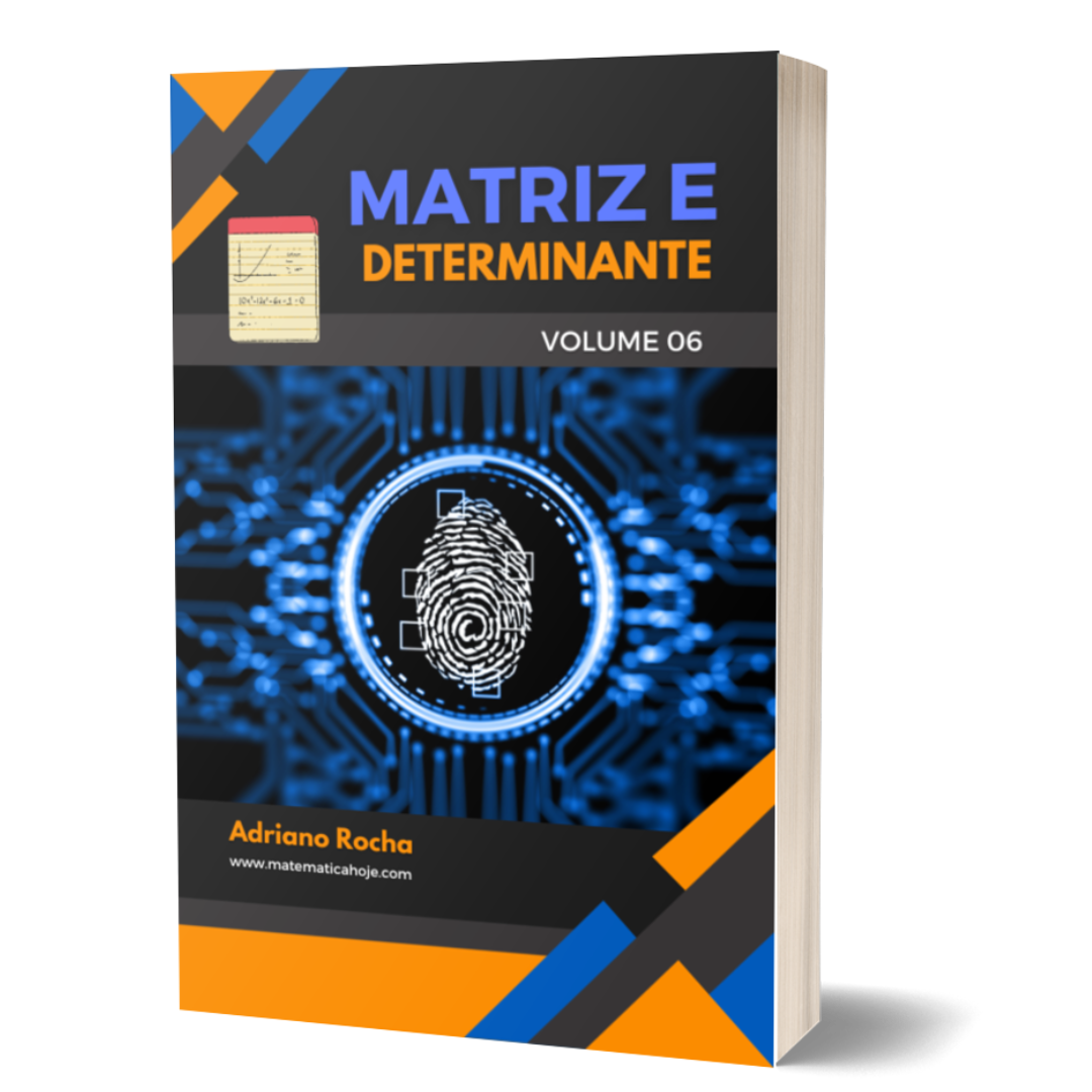 Volume 6 - Matrizes e Determinantes