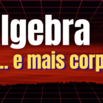 Elementos de Álgebra - ... e mais corpos