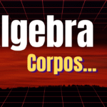 Elementos de Álgebra - Corpos...