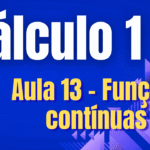 Cálculo 1  - Funções Contínuas