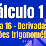 Cálculo I  - Derivadas de funções - Regra da cadeia 