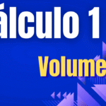 Cálculo 1  - Volumes
