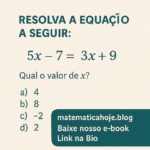 Equação do 1º Grau – Resolva e Encontre o Valor de ( x )