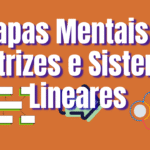 Mapas Mentais de Matrizes e Sistemas Lineares
