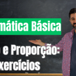 Razão e Proporção: Exercícios