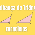 10 Questões Resolvidas sobre Semelhança de Triângulos, Razão e Proporção – Passo a Passo com Explica...