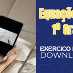 Equações do 1º Grau: 10 PDFs com Exercícios Resolvidos e Gabarito