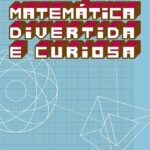 Matemática divertida e curiosa