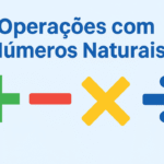 Operações com Números Naturais