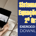 Sistemas de Equações do 2º Grau: Exercícios Resolvidos em PDF para Download