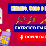 Corpos Redondos: Cilindro, Cone e Esfera – Exercícios em PDF