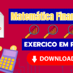 Matemática Financeira – Exercícios em PDF com Gabarito e Exemplos Resolvidos