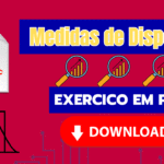 Medidas de Dispersão – Exercícios em PDF com Exemplos Resolvidos