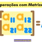 Operações com Matrizes