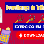 Semelhança de Triângulos – Exercícios em PDF com Exemplos Resolvidos