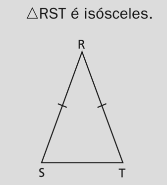 ΔRST isósceles: dois lados iguais e ângulos da base congruentes.