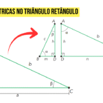 Relações Métricas no Triângulo Retângulo