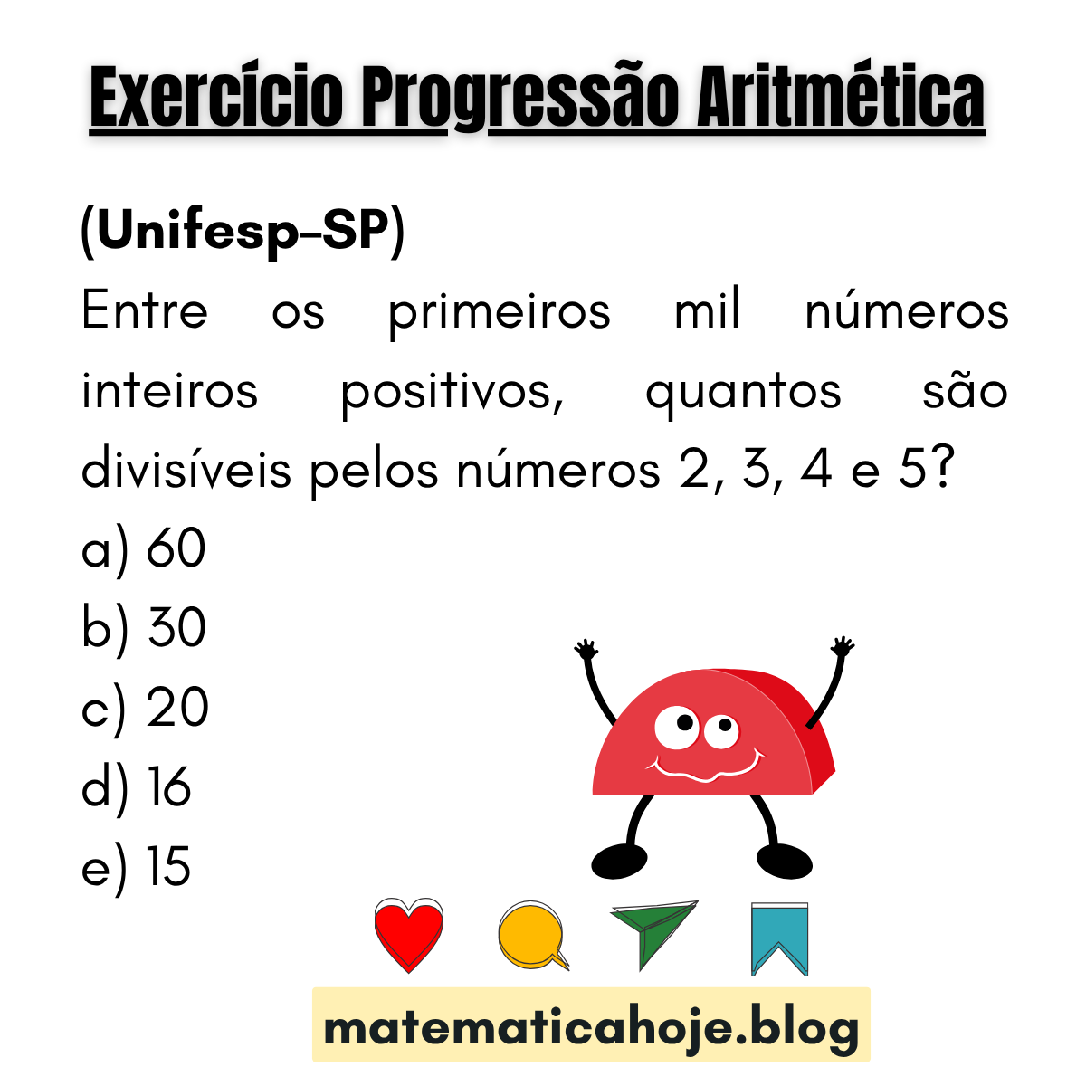 Variação unifesp divisíveis por 2,3,4 e 5 até 1000.