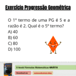 Exercício Progressão Geométrica