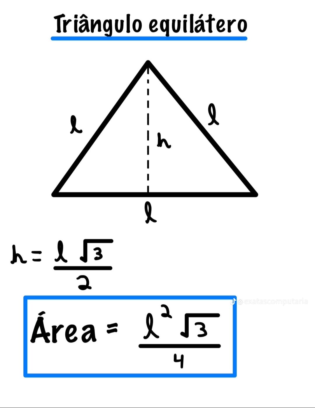 Triângulo equilátero de lado l com altura h; fórmula A = l²√3/4