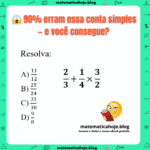 🚨 90% erram essa expressão com frações — e você consegue acertar? 😱