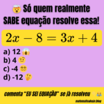😱 Equação simples? Só quem realmente sabe matemática acerta essa!