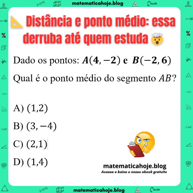 questão de geometria analítica sobre ponto médio