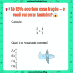 🎯 Só 12% acertam essa fração: você resolve 3/4 + 1/2​? 😱