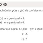 Questão 45 UNICAMP 2026: Grau de Polinômios na Soma, Produto e Diferença