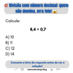Divisão com número decimal: quem não domina, erra feio