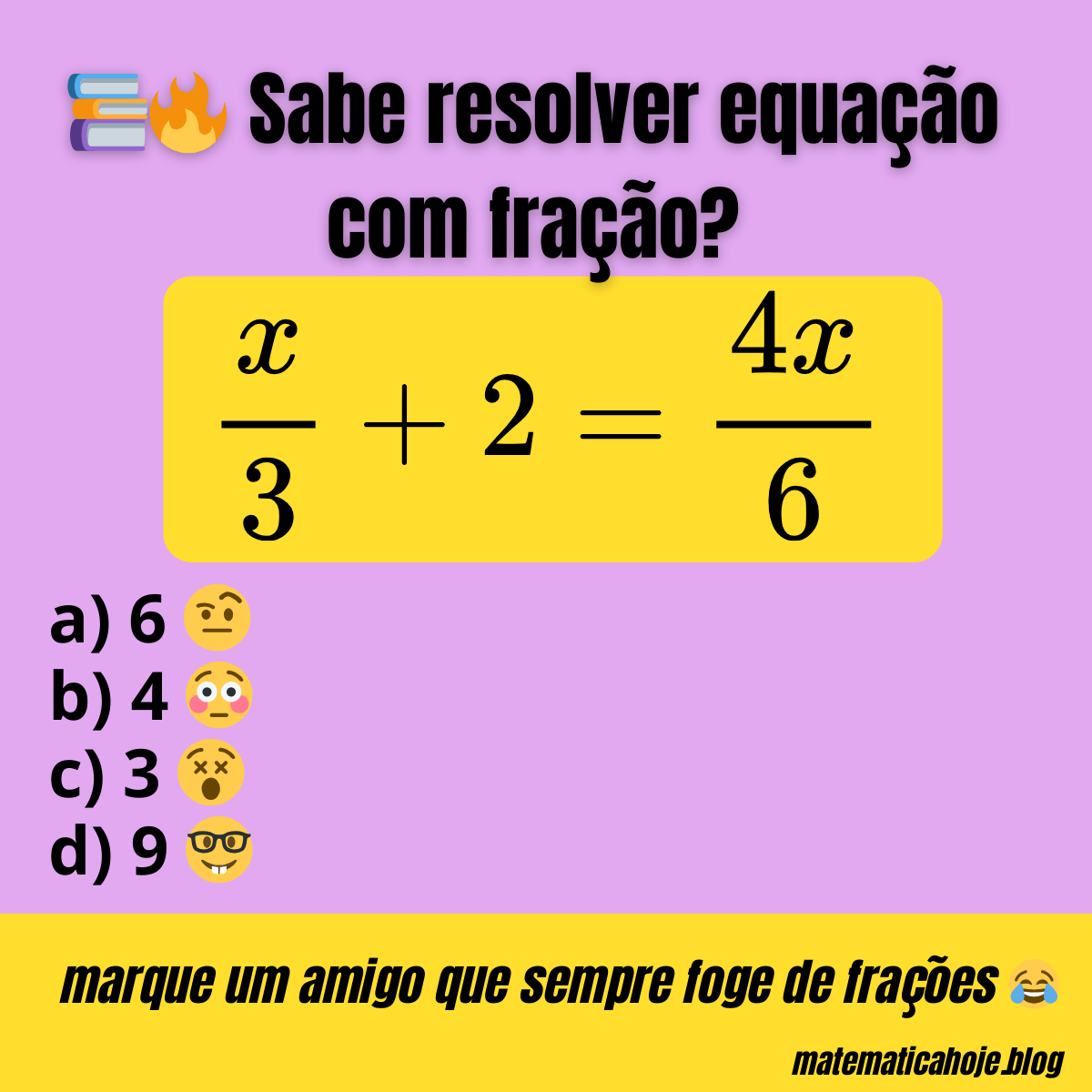 Equação com fração resolvida - Matemática Hoje