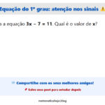 Equação do 1º grau: o erro está no “passar pro outro lado” 😵‍💫