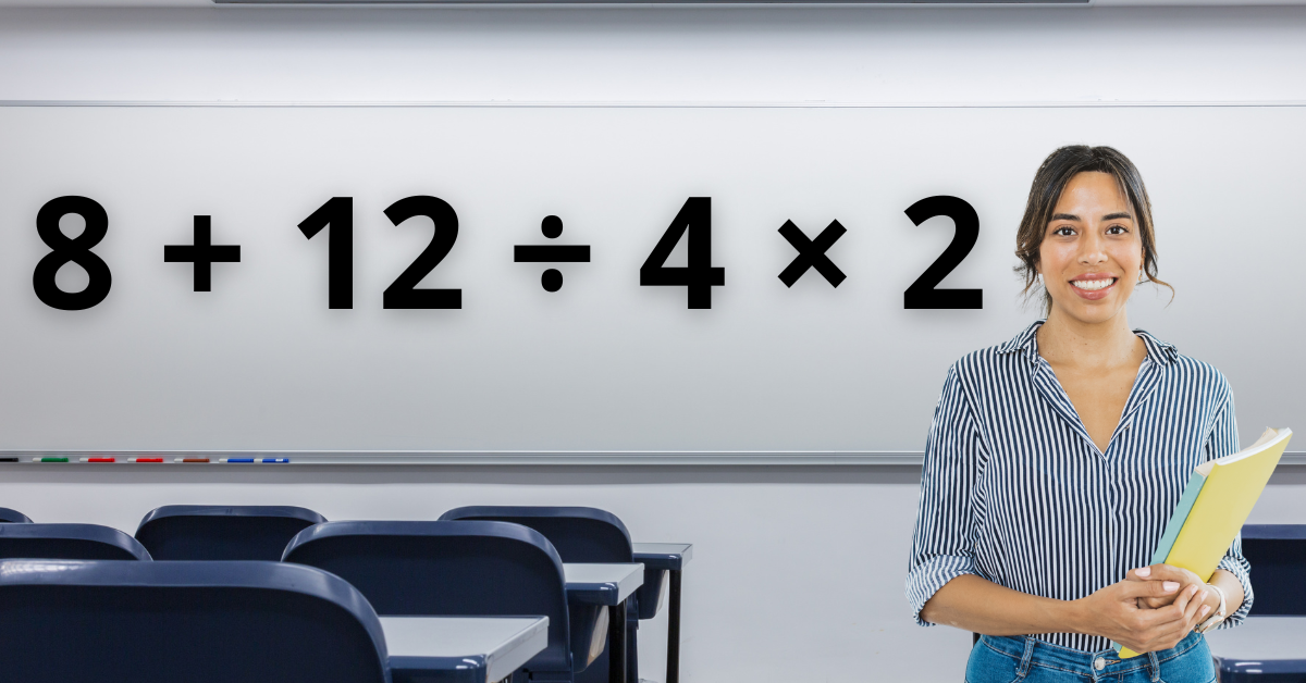 Expressão numérica: 8 + 12 ÷ 4 × 2