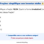 Frações: se “cortar” errado, muda tudo 😵‍💫