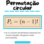 Permutação Circular — O Que É, Fórmula, Exemplos e Exercícios Resolvidos