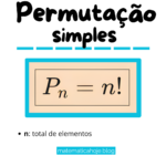 Permutação Simples — O Que É, Fórmula, Exemplos e Exercícios Resolvidos