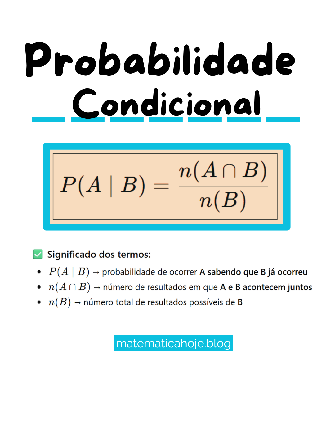 Probabilidade Condicional - Fórmula P(A|B)
