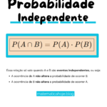 Probabilidade Independente — Quando um evento não altera o outro