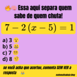 🔥🧠 Essa equação separa quem sabe de verdade de quem só chuta!