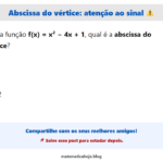 Abscissa do vértice: esse sinal engana muita gente ⚠️