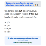 Essa conta com frações parece simples… mas muita gente erra! ⛽➗