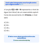 Você sabe interpretar essa função antes que a água acabe? 💧📉