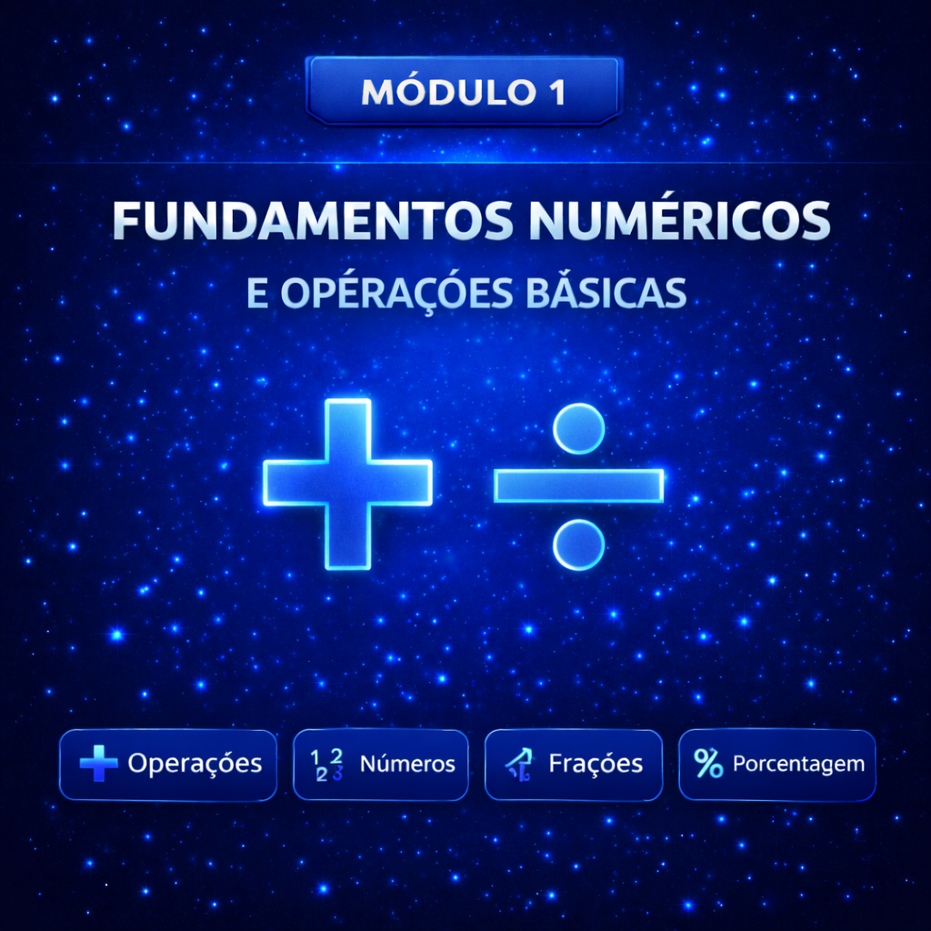 Módulo 1 - Fundamentos Numéricos e Operações Básicas