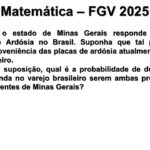 FGV 2025 Matemática: Probabilidade com Percentuais (Ardósia de Minas Gerais)