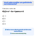 Você sabe avaliar um polinômio corretamente?