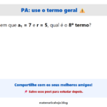 PA: errar a fórmula do termo geral custa ponto 😬