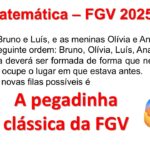 FGV 2025 Matemática: Formando Nova Fila (Restrições de Posição)